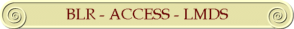 BLR - ACCESS - LMDS