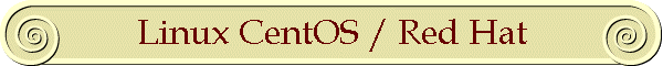Linux CentOS / Red Hat