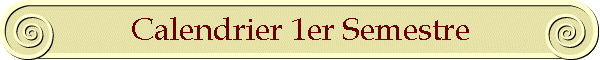 Calendrier 1er Semestre