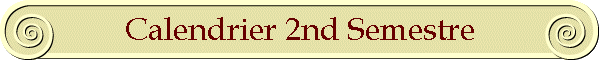 Calendrier 2nd Semestre
