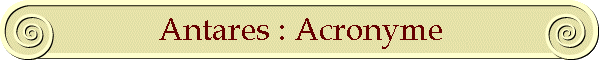 Antares : Acronyme