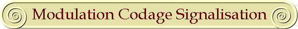 Modulation Codage Signalisation